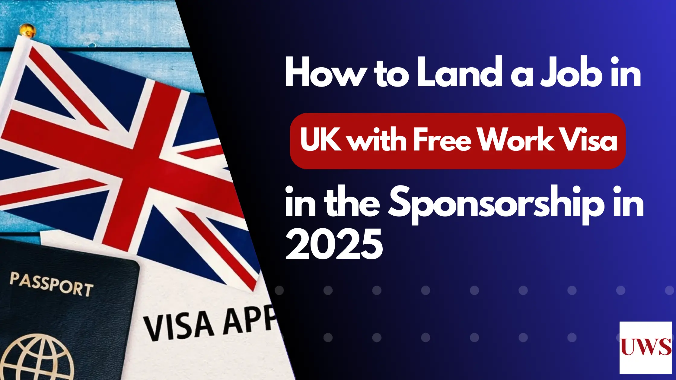 UK with Free Work Visa Sponsorship in 2025